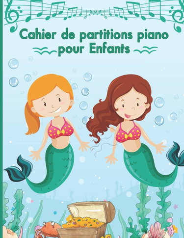 Couverture de Cahier de partitions piano pour enfant: Cahier de musique pour enfant, cahier de partitions pour piano, Papier Manuscrit 120 pages Grand format Avec 6 ... de partitions piano parfait piano debutant