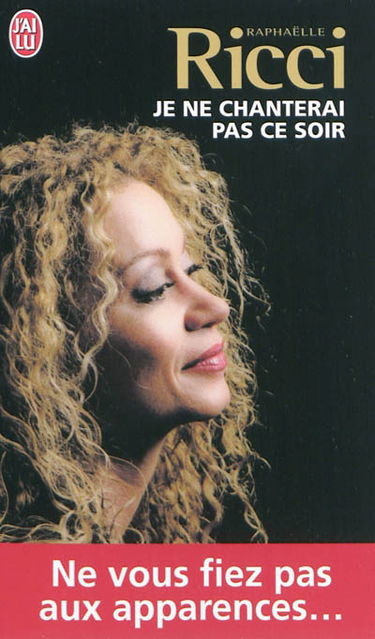 Je ne chanterai pas ce soir : témoignage