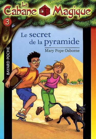 La cabane magique. Vol. 3. Le secret de la pyramide