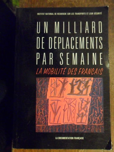 Un milliard de déplacements par semaine: La mobilité des Français