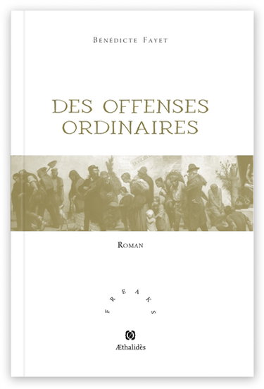 Des offenses ordinaires