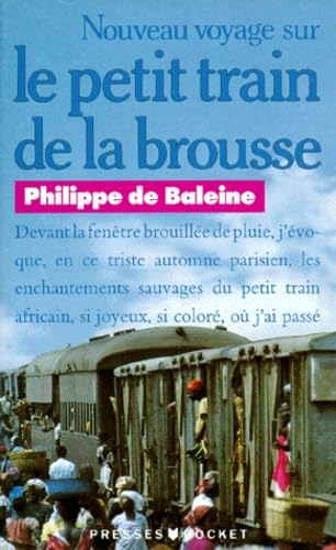 Nouveau voyage sur le petit train de la brousse