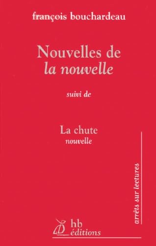Nouvelles de la nouvelle. La chute