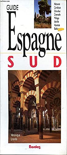 Espagne Sud : guide