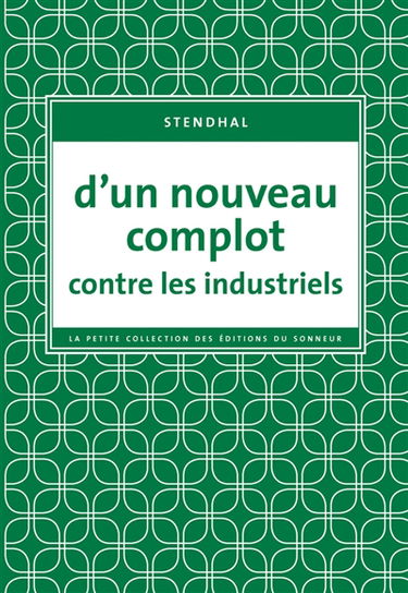 D'un nouveau complot contre les industriels