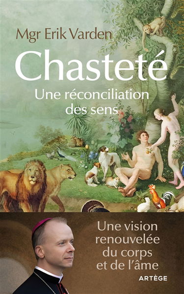 Chasteté : une réconciliation des sens