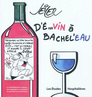 D'É...vin à Bachel'eau