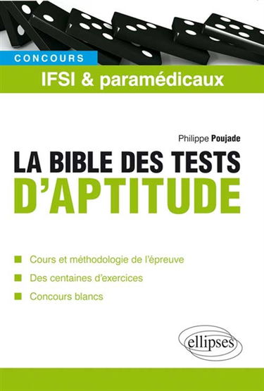 La bible des tests d'aptitude, concours IFSI et paramédicaux