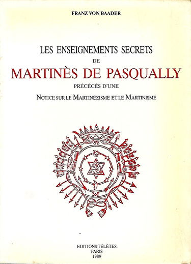 Les enseignements secrets de Martinès de Pasqually