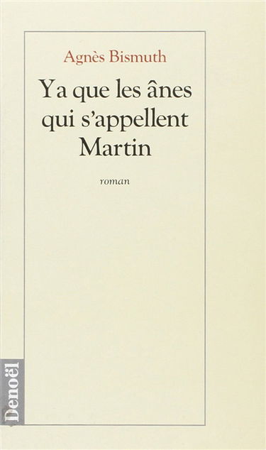 Y a que les ânes qui s'appellent Martin