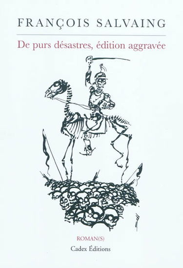 De purs désastres, édition aggravée