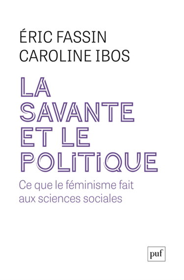 La savante et le politique : ce que le féminisme fait aux sciences sociales