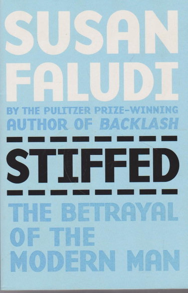 Couverture de Stiffed: Betrayal of Modern Man