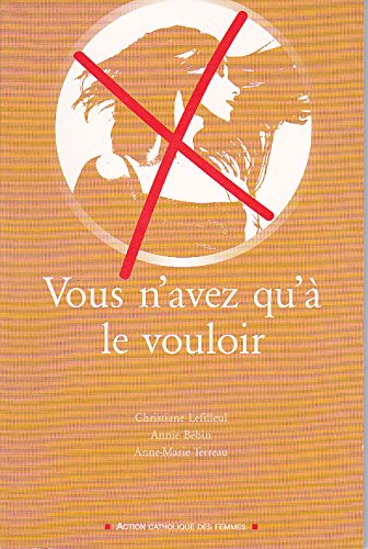 Couverture de Vous n'avez qu'à le vouloir
