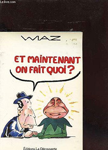 Et maintenant, on fait quoi ?