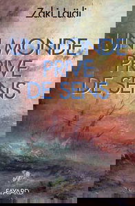 Un Monde privé de sens