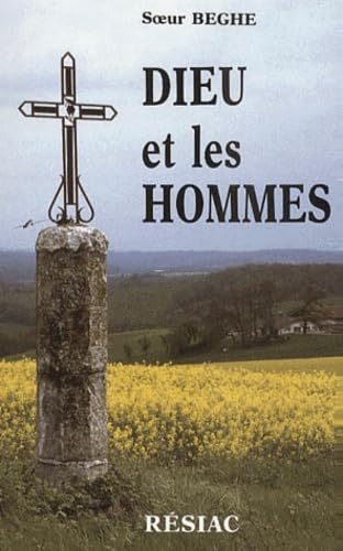 Dieu Et Les Hommes. 3eme Edition