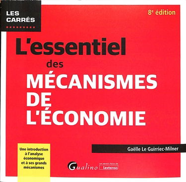 L'essentiel des mécanismes de l'économie