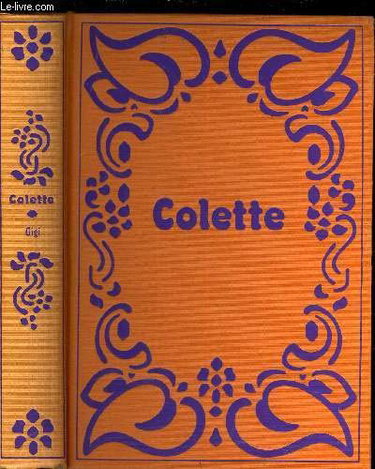 Couverture de Gigi Suivi de L'Enfant malade La Dame du photographe Flore et Pomone par Colette