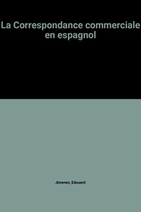 La Correspondance commerciale en espagnol