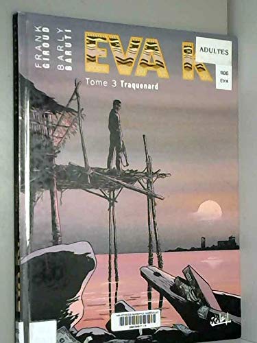 Eva K.. Vol. 3. Traquenard