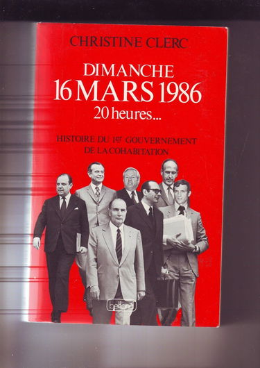 Dimanche 16 Mars 1986 20 Heures ... - Histoire Du 1er Gouvernement De La Cohabitation