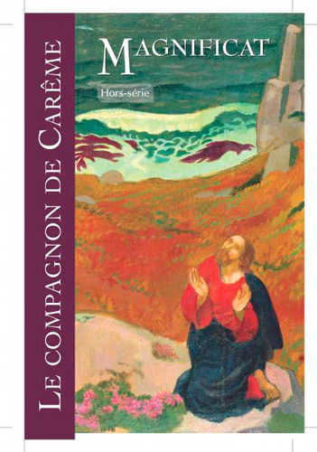 Magnificat, hors série. Le compagnon de carême