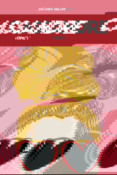 CASSANDRE: Les amours de Cassandre