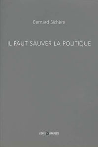 Il faut sauver la politique