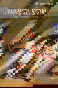 NAPOLEON T2 L'EXIL EN AMERIQUE