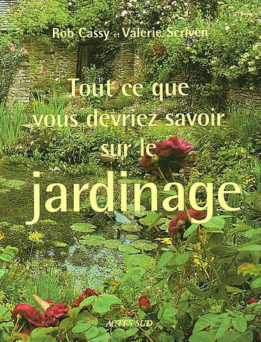 Tout ce que vous devriez savoir sur le jardinage