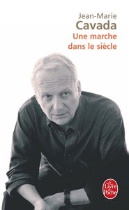 Une marche dans le siècle