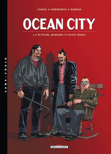 Océan city. Vol. 2. Fettucini, migraines et olives noires