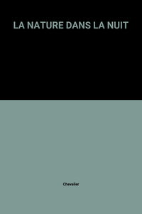 La Nature dans la nuit