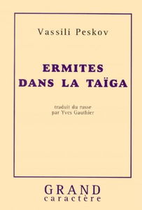 Ermites dans la taïga