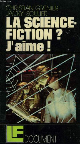 La science-fiction ? J'aime