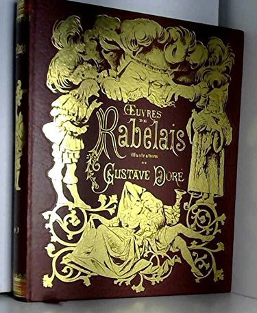 rabelais oeuvres tome 1 illustrations de gustave doré michel de l'ormeraie