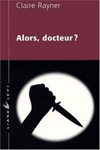 Alors, docteur ?