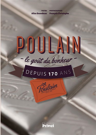 Poulain : le goût du bonheur depuis 170 ans