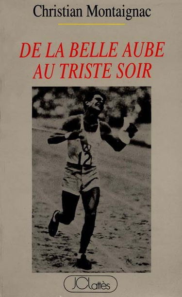 De la belle aube au triste soir