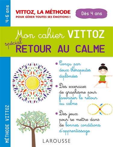 Mon cahier Vittoz : spécial retour au calme : dès 4 ans