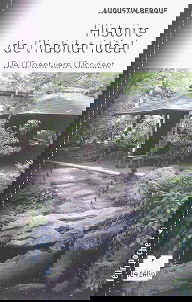 Histoire de l'habitat idéal : de l'Orient vers l'Occident