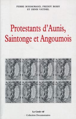 Protestants d'Aunis, Saintonge et Angoumois