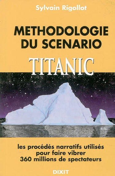 Méthodologie du scénario, Titanic : d'après le film de James Cameron