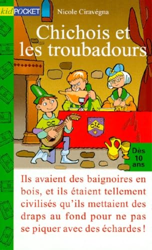 Chichois et les troubadours