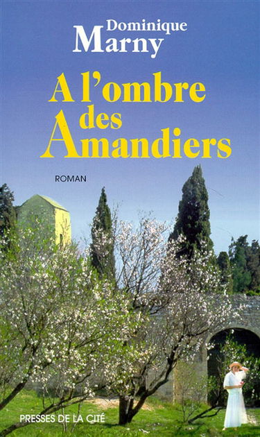 A l'ombre des amandiers