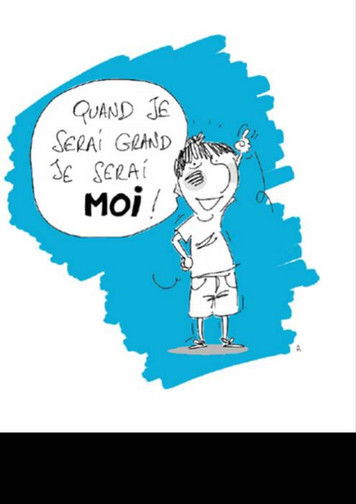 Quand je serai grand, je serai moi ! : mais en mieux !