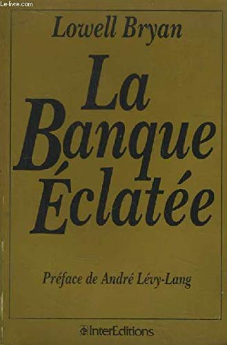 La Banque éclatée