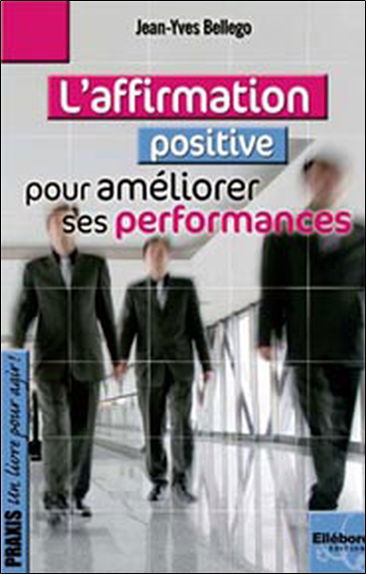 L'affirmation positive pour améliorer ses performances