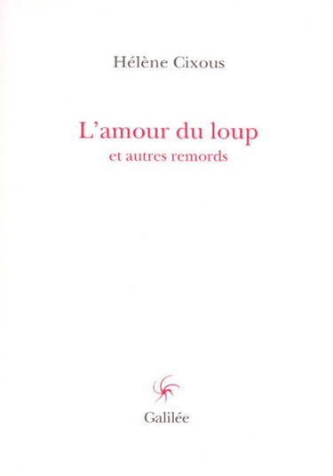 L'amour du loup : et autres remords